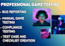 do game testing, gameplay review, and app testing on steam